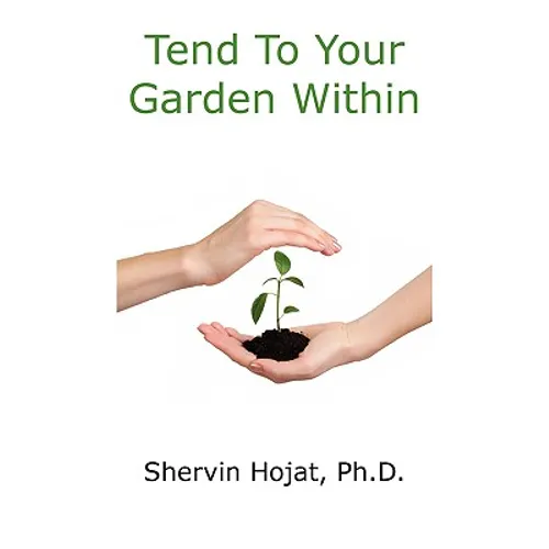 Tend To Your Garden Within
