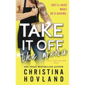 Take It Off the Menu: A hilarious, accidentally married rom com!
