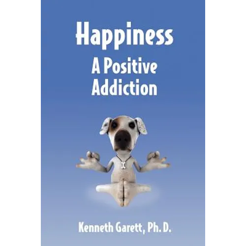 Happiness a Positive Addiction