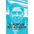 Dialogue with Death