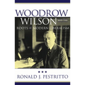 Woodrow Wilson and the Roots of Modern Liberalism