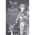 True to the Earth: Pagan Political Theology