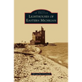 Lighthouses of Eastern Michigan