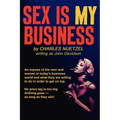 Sex Is My Business