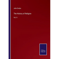 The History of Religion: Vol. II