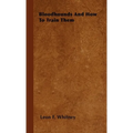Bloodhounds and How to Train Them