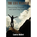 The Life Planner, Discovering Yourself and Achieving Your Goals