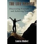 The Life Planner, Discovering Yourself and Achieving Your Goals