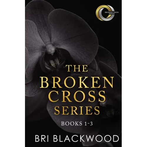 The Broken Cross Series: Books 1-3