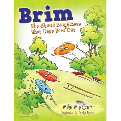Brim: Who Shined Brightness When Days Were Dim