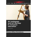 Art pedagogy and art therapy in inclusive education