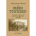 A Bicentennial History of Green Township: Uncovering a Jewel in the Crown of the Queen City, 1809-2009