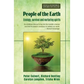People of the Earth: Ecology, survival and nurturing spirits