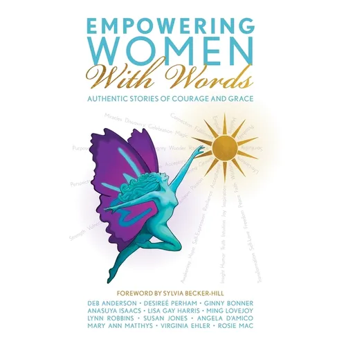 Empowering Women With Words II: Authentic Stories of Courage and Grace