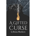 A Gifted Curse