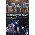 Rules of the Game: Lessons from the Field of Community Change