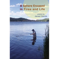 A Sphere Encased in Fires and Life