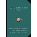 Man and Mystery in Asia