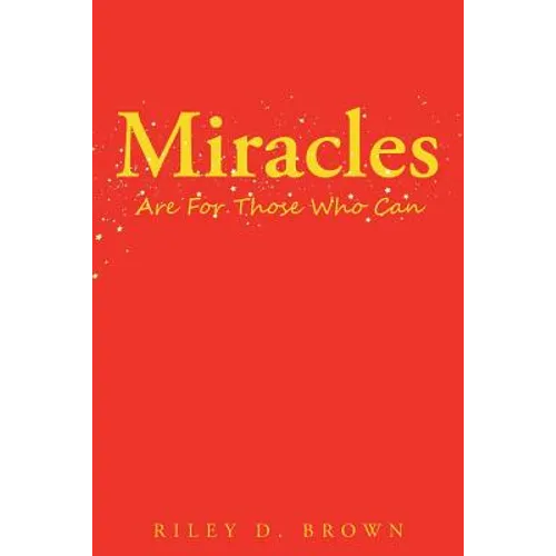 Miracles are For Those Who Can