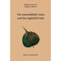 No. 9, The Sammaditthi Sutta: The Dhamma Leaf Series: "Harmonious Perspective (Right Understanding)"