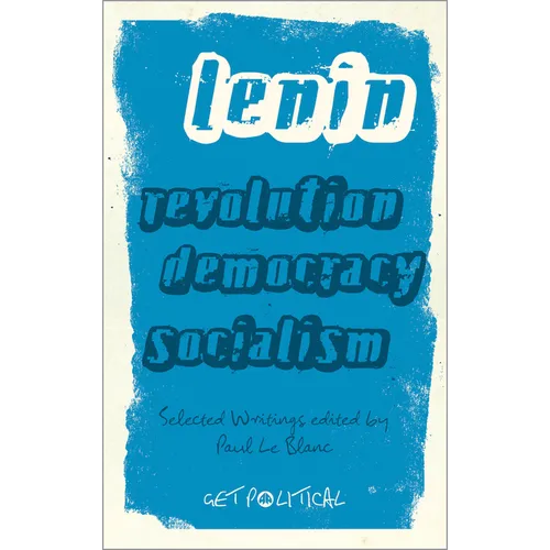 Revolution, Democracy, Socialism: Selected Writings of V.I. Lenin