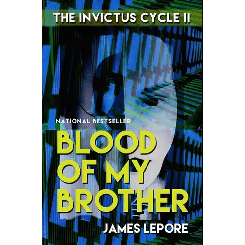 Blood of My Brother: The Invictus Cycle Book 2
