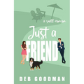 Just a Friend: a Sweet RomCom