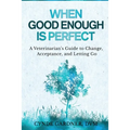 When Good Enough is Perfect