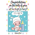 CONGRATULATIONS on the birth of your NEW BABY BOY! (Coloring Card): (Personalized Card/Gift) Personal Inspirational Messages & Quotes, Adult Coloring!