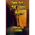 From Out The Vasty Deep