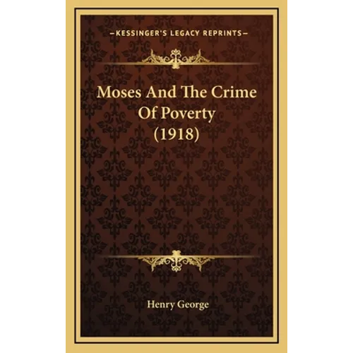 Moses And The Crime Of Poverty (1918)