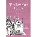 The Lay-off House