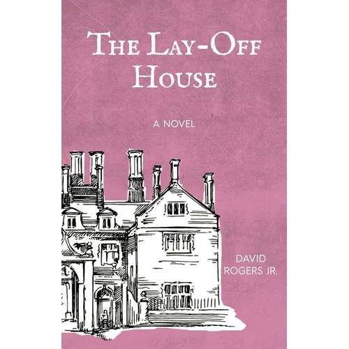 The Lay-off House