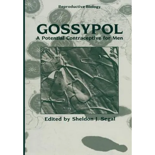 Gossypol: A Potential Contraceptive for Men
