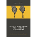 Today's Struggles, Tomorrow's Revolutions: Afro-Caribbean Liberatory Thought