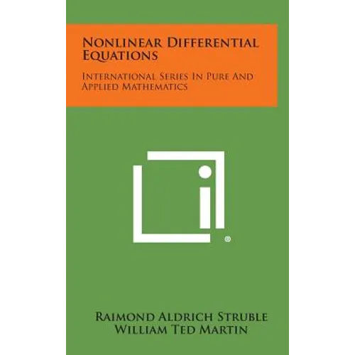 Nonlinear Differential Equations: International Series in Pure and Applied Mathematics