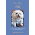 The Call of the Small: Or, How I Stopped Hating Tiny Lapdogs (And Got One of My Own)