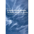 A Spirit Guide Speaks