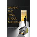 Walking and Living in Your Inheritance