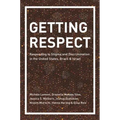 Getting Respect: Responding to Stigma and Discrimination in the United States, Brazil, and Israel