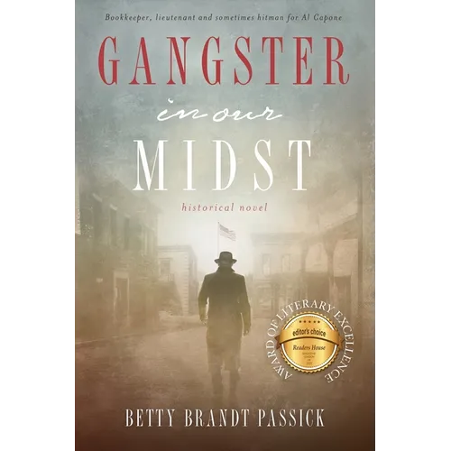 Gangster in our Midst: Bookkeeper, Lieutenant and Sometimes Hitman for Al Capone.