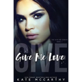 Give Me Love