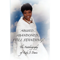 Abused, Abandoned, Still Standing!