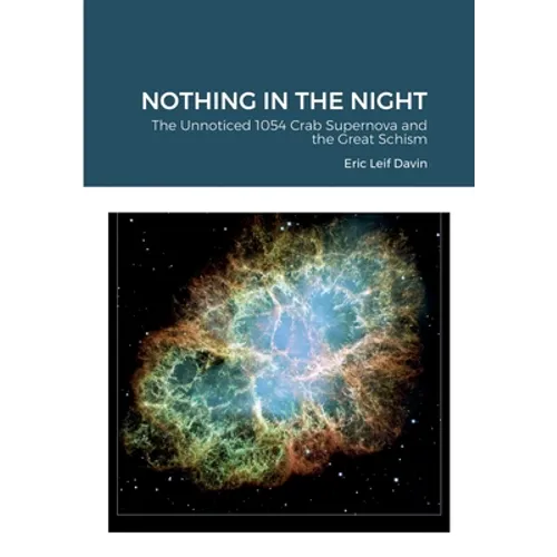 Nothing in the Night: The Unnoticed 1054 Crab Supernova and the Great Schism