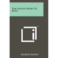 The Fascist Road To Ruin