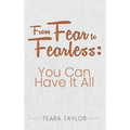 From Fear To Fearless