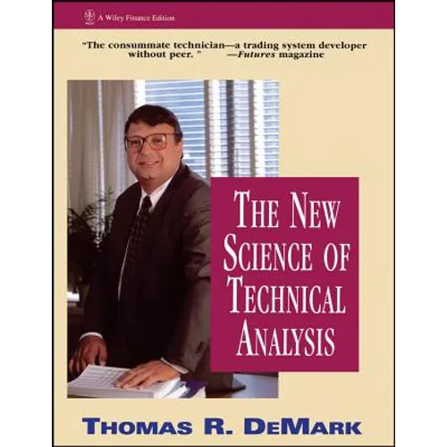 The New Science of Technical Analysis