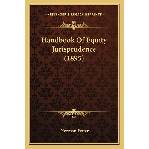 Handbook Of Equity Jurisprudence (1895)