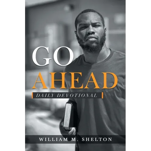 Go Ahead: Daily Devotional