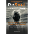 The ReSoul Revolution: Align Your Brain and Soul to Transform from Inside Out